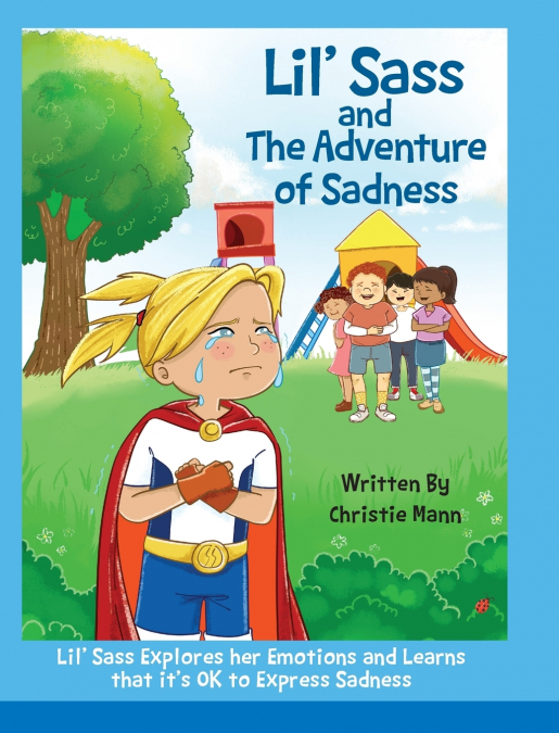 Lil’ Sass and The Adventure of Sadness