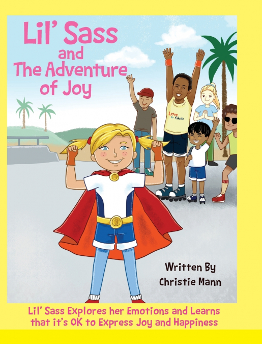 Lil’ Sass and The Adventure of Joy