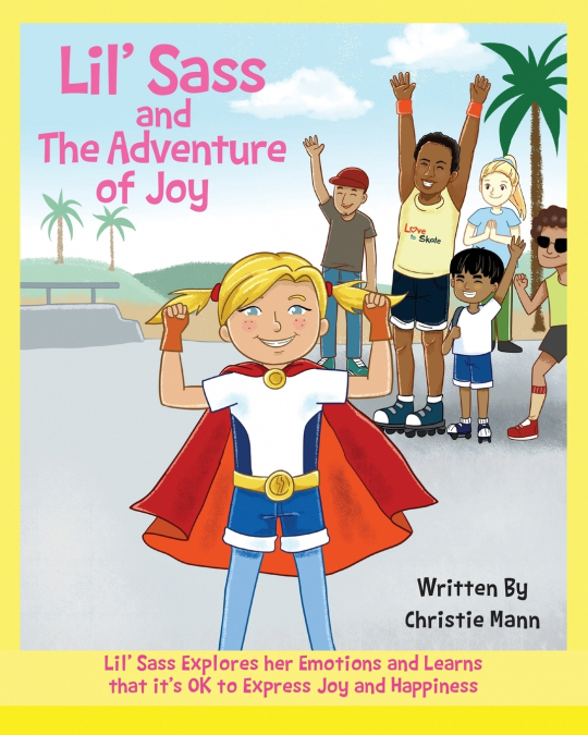 Lil’ Sass and The Adventure of Joy