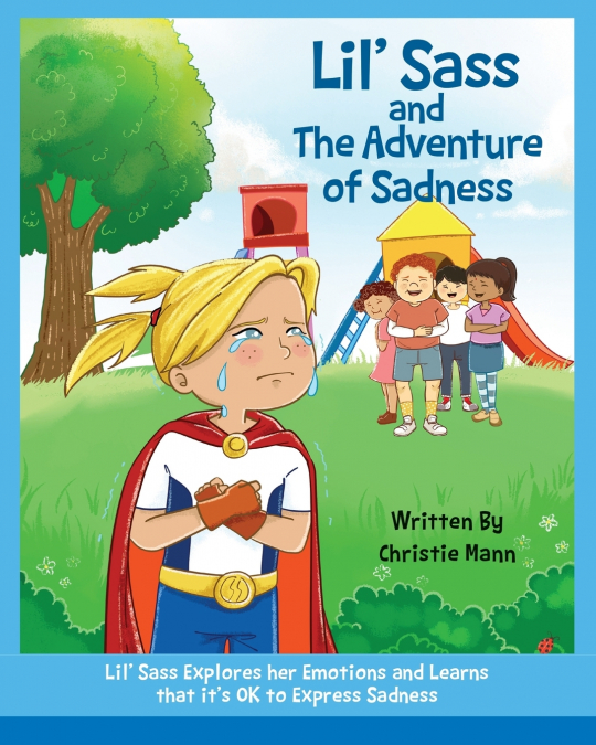 Lil’ Sass and The Adventure of Sadness