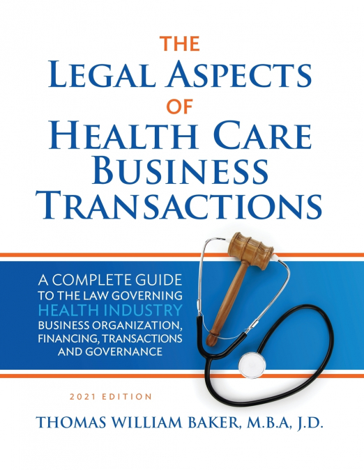 Legal Aspects of Health Care Business Transactions