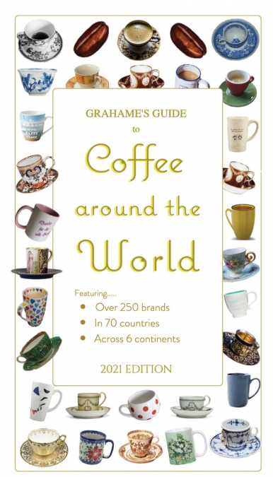 Grahame’s Guide to Coffee around the World