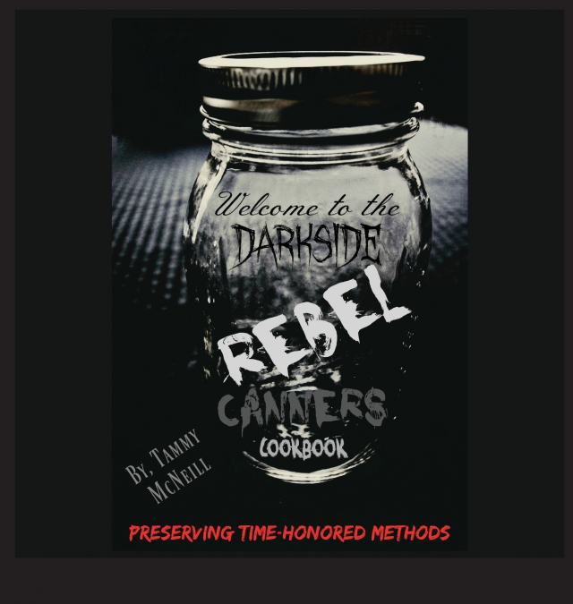 Rebel Canners Cookbook