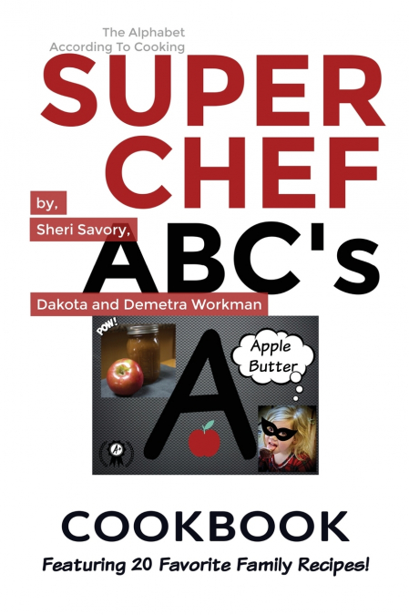 Super Chef ABC’s Cookbook