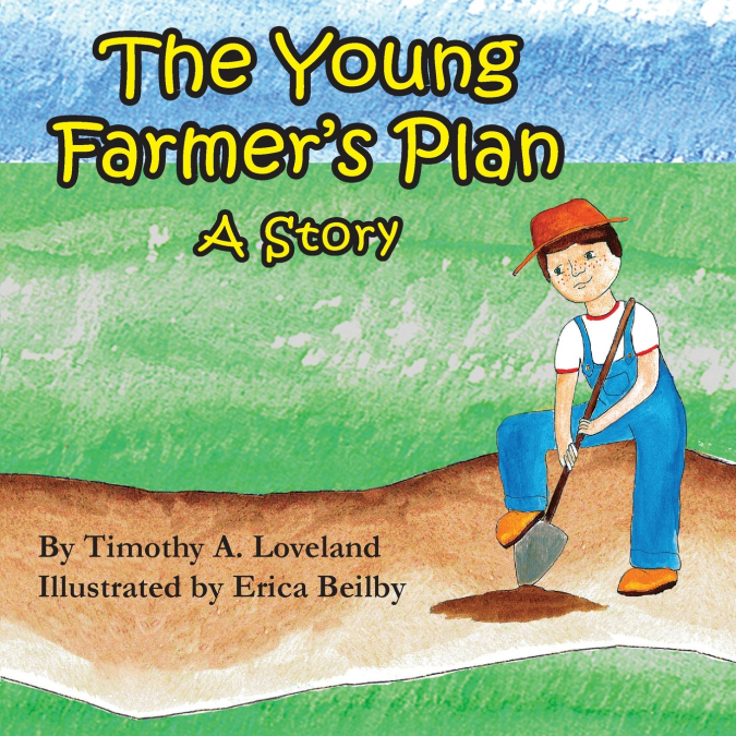 The Young Farmer’s Plan