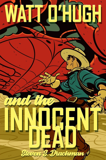 Watt O’Hugh and the Innocent Dead