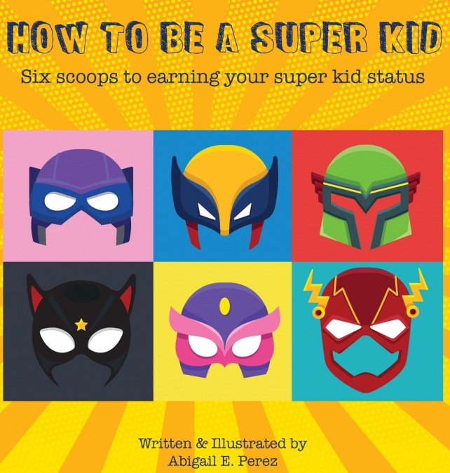 How to Be a Super Kid