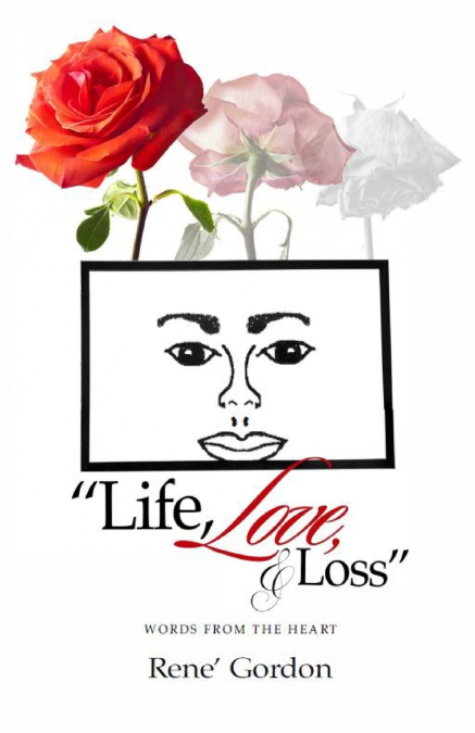 Life, Love, & Loss