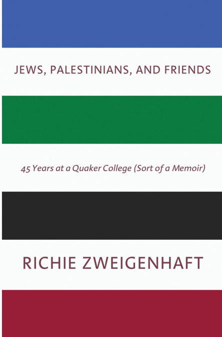 Jews, Palestinians, and Friends