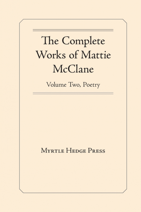 The Complete Works of Mattie McClane