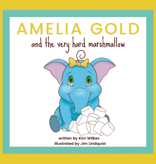 Amelia Gold and the Very Hard Marshmallow