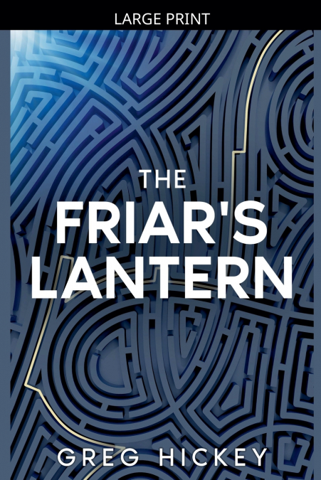 The Friar’s Lantern