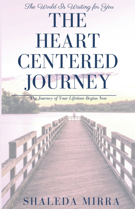 The Heart Centered Journey
