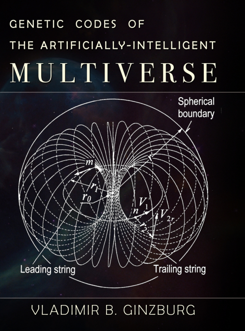 Genetic Codes of the Artificially-Intelligent Multiverse