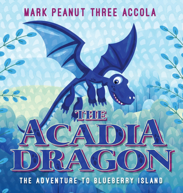 The Acadia Dragon