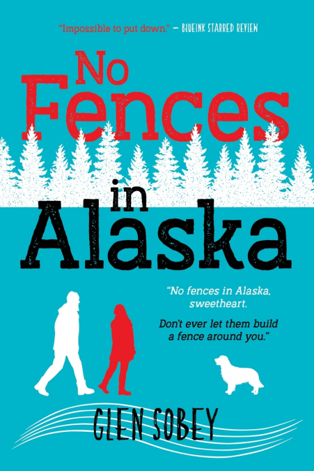 No Fences in Alaska