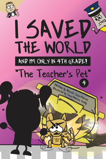 I Saved the World and I’m Only in 4th Grade!