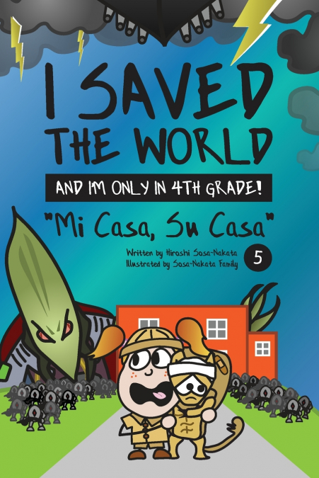 I Saved the World and I’m Only in 4th Grade!