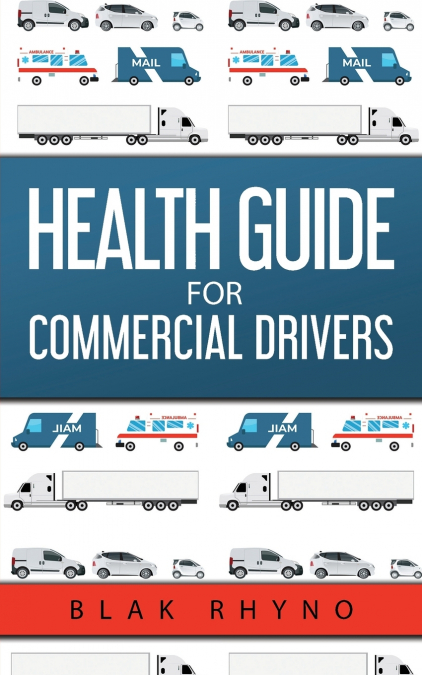 Health Guide For Commercial Drivers