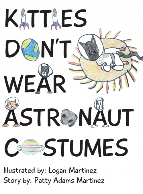 Kitties Don’t Wear Astronaut Costumes