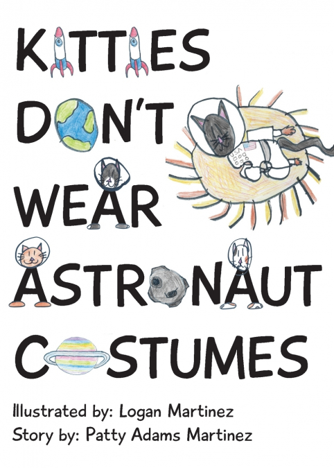 Kitties Don’t Wear Astronaut Costumes