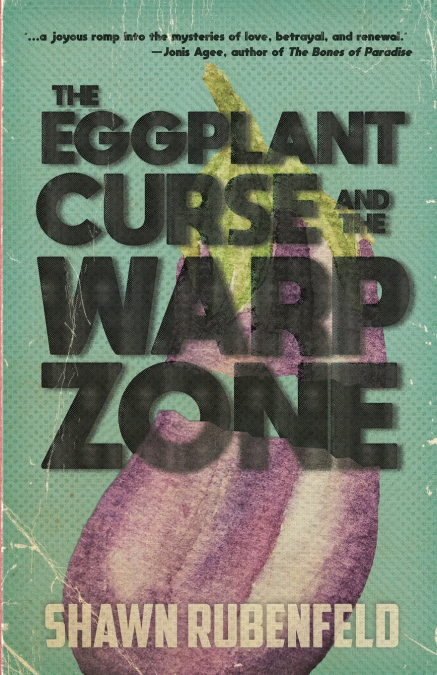 THE EGGPLANT CURSE AND THE WARP ZONE