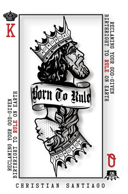 Born to Rule