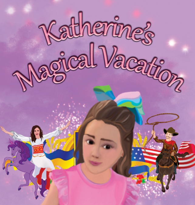 Katherine’s Magical Vacation