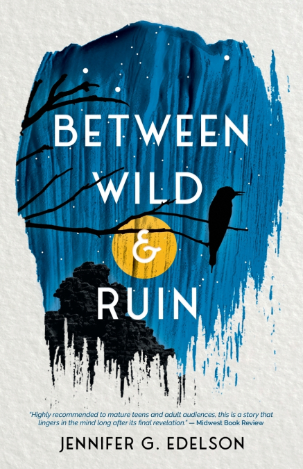 Between Wild and Ruin