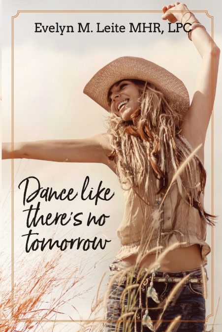 Dance Like There’s No Tomorrow