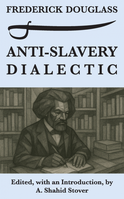 Anti-Slavery Dialectic