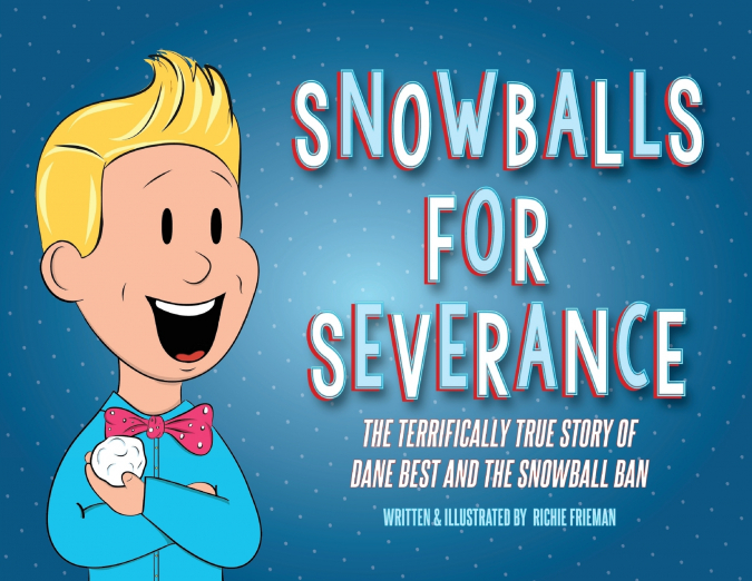 Snowballs For Severance