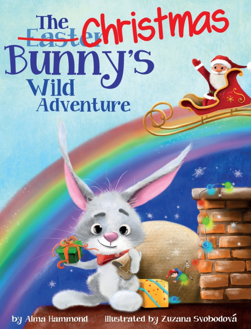 The Christmas Bunny’s Wild Adventure