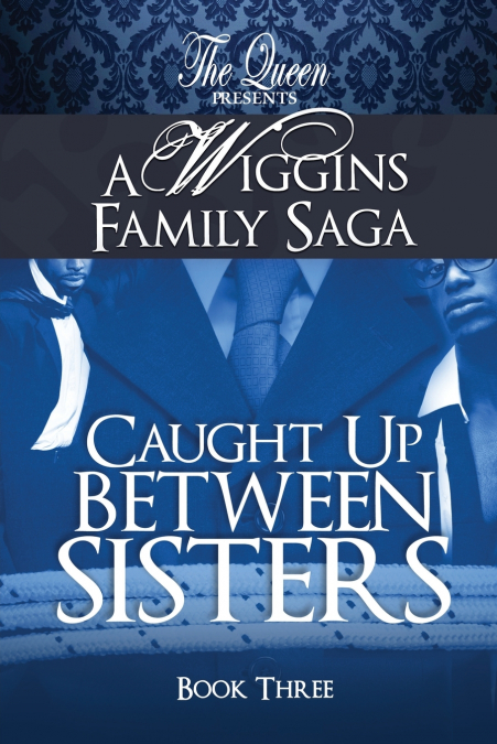 Caught Up Between Sisters