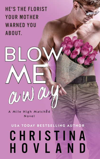 Blow Me Away