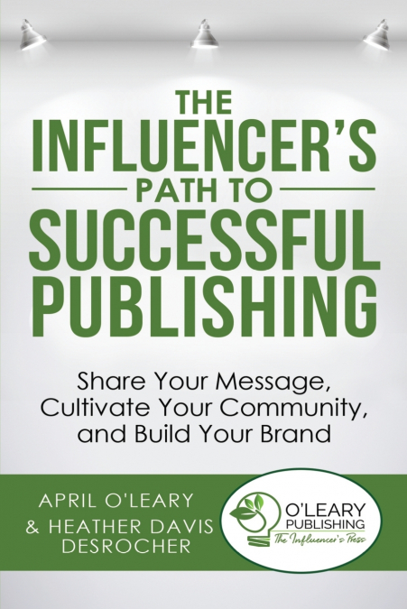 The Influencer’s Path to Successful Publishing
