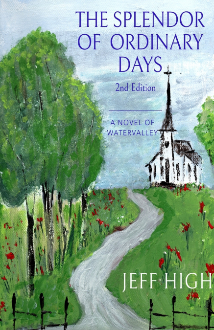 The Splendor Of Ordinary Days.   2nd Edition