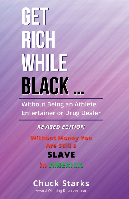 GET RICH WHILE BLACK ...