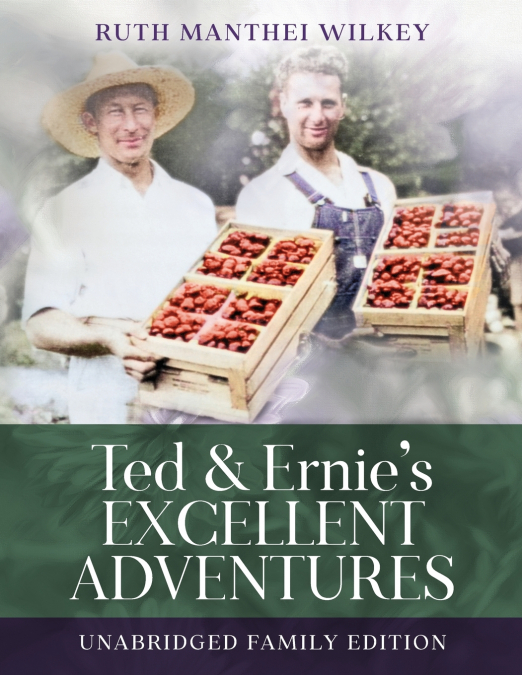 Ted and Ernie’s Excellent Adventure