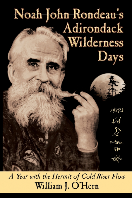 Noah John Rondeau’s Adirondack Wilderness Days