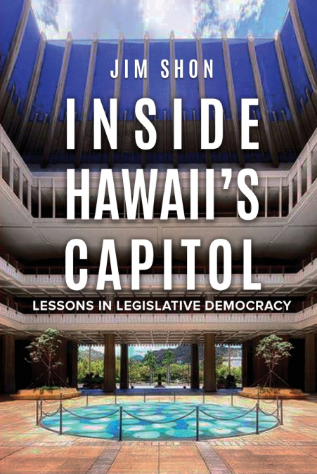 Inside Hawaii’s Capitol
