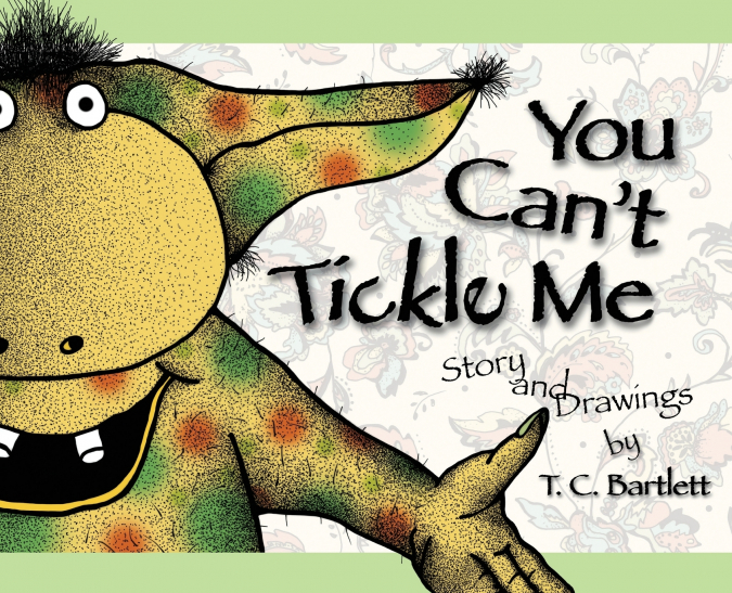 You Can’t Tickle Me