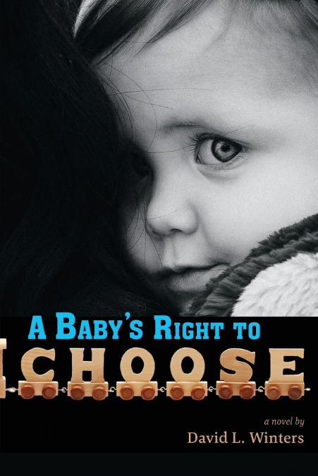 A Baby’s Right to Choose