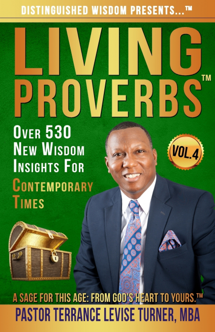 Distinguished Wisdom Presents . . . 'Living Proverbs'-Vol. 4