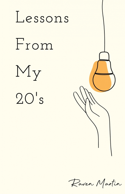 Lessons From My 20’s