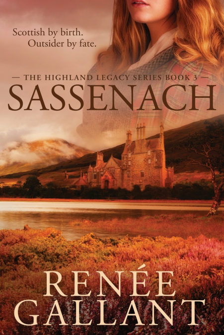 Sassenach (The Highland Legacy Series Book 3)
