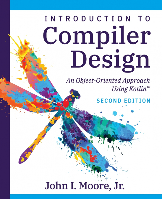 Compiler Design Using Kotlin™