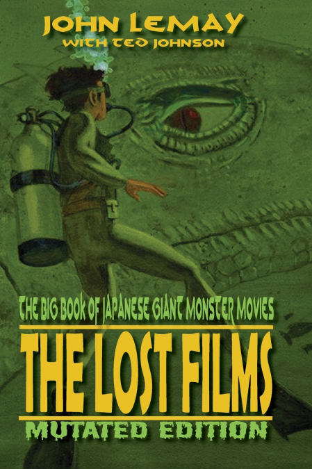 The Big Book of Japanese Giant Monster Movies
