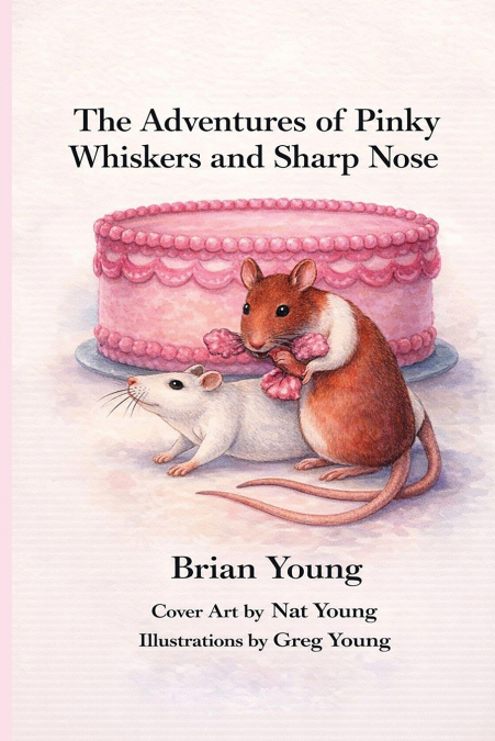 The Adventures of Pinky Whiskers and Sharp Nose