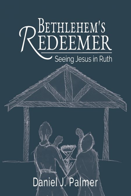 Bethlehem’s Redeemer